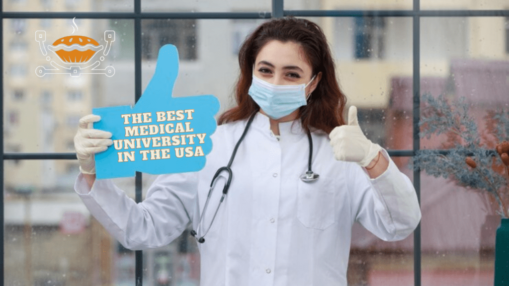 The Best Medical University in the USA